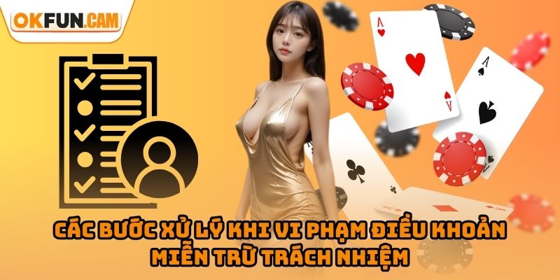 Các bước xử lý khi vi phạm điều khoản miễn trừ trách nhiệm