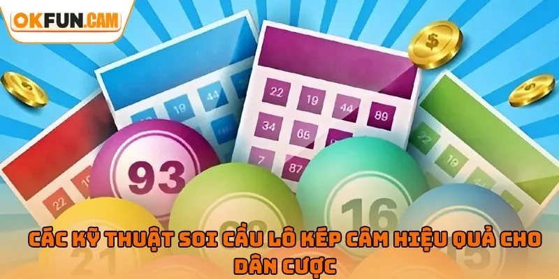Các kỹ thuật soi cầu lô kép câm hiệu quả cho dân cược