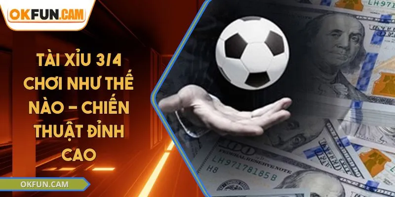 tai-xiu-3-4-choi-nhu-the-nao